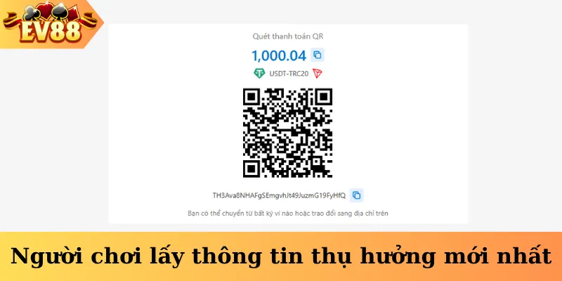 Người chơi lấy thông tin thụ hưởng mới nhất